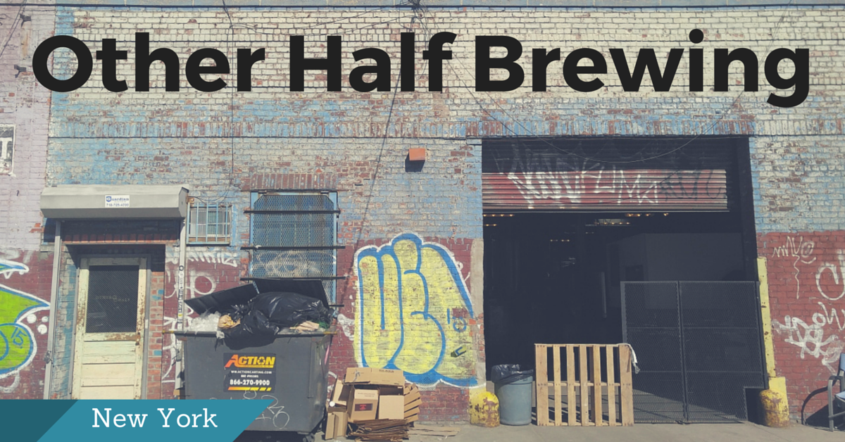 ブルワリー訪問ブログ Vol.8 in ニューヨーク:Other Half Brewing