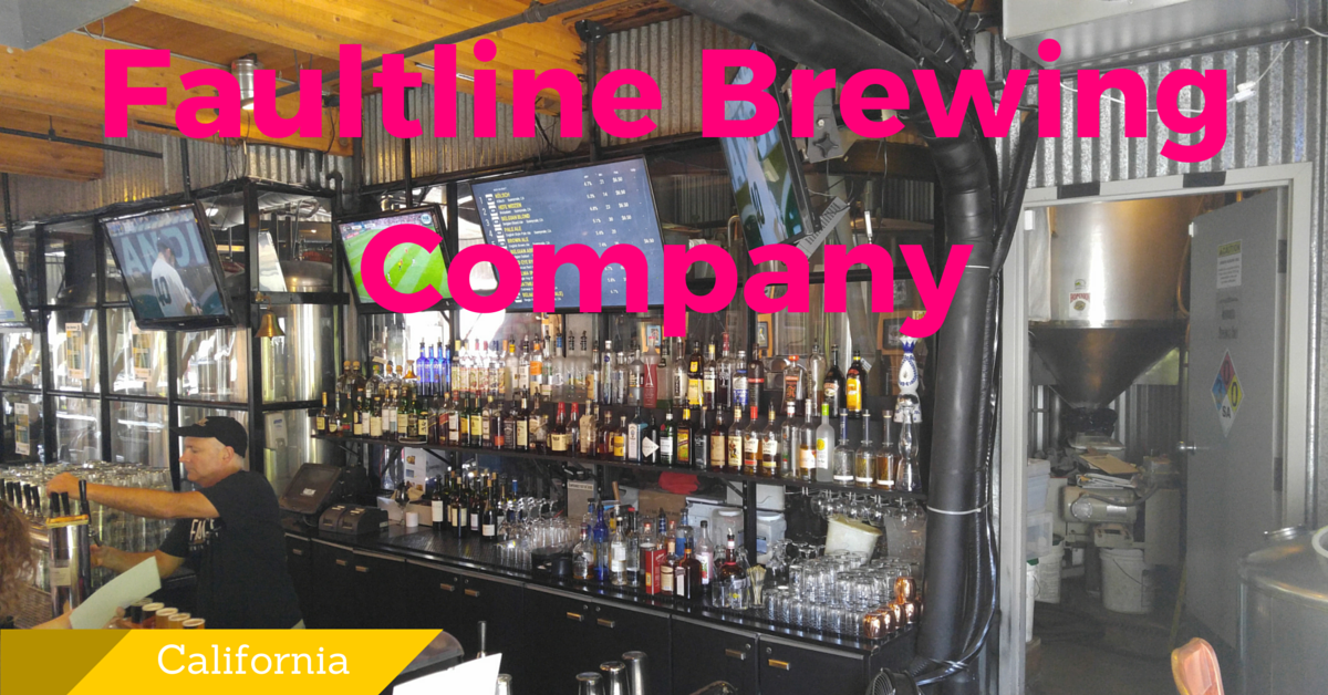 ブルワリー訪問ブログ Vol.13 in カリフォルニア:Faultline Brewing Company