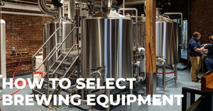 ブルワリー開業、醸造機器の選び方／How to select brewing equipment