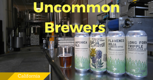 ブルワリー訪問ブログ Vol.14 in カリフォルニア：Uncommon Brewers