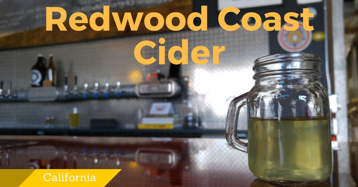 ブルワリー訪問ブログ Vol.20 in カリフォルニアRedwood Coast Cider